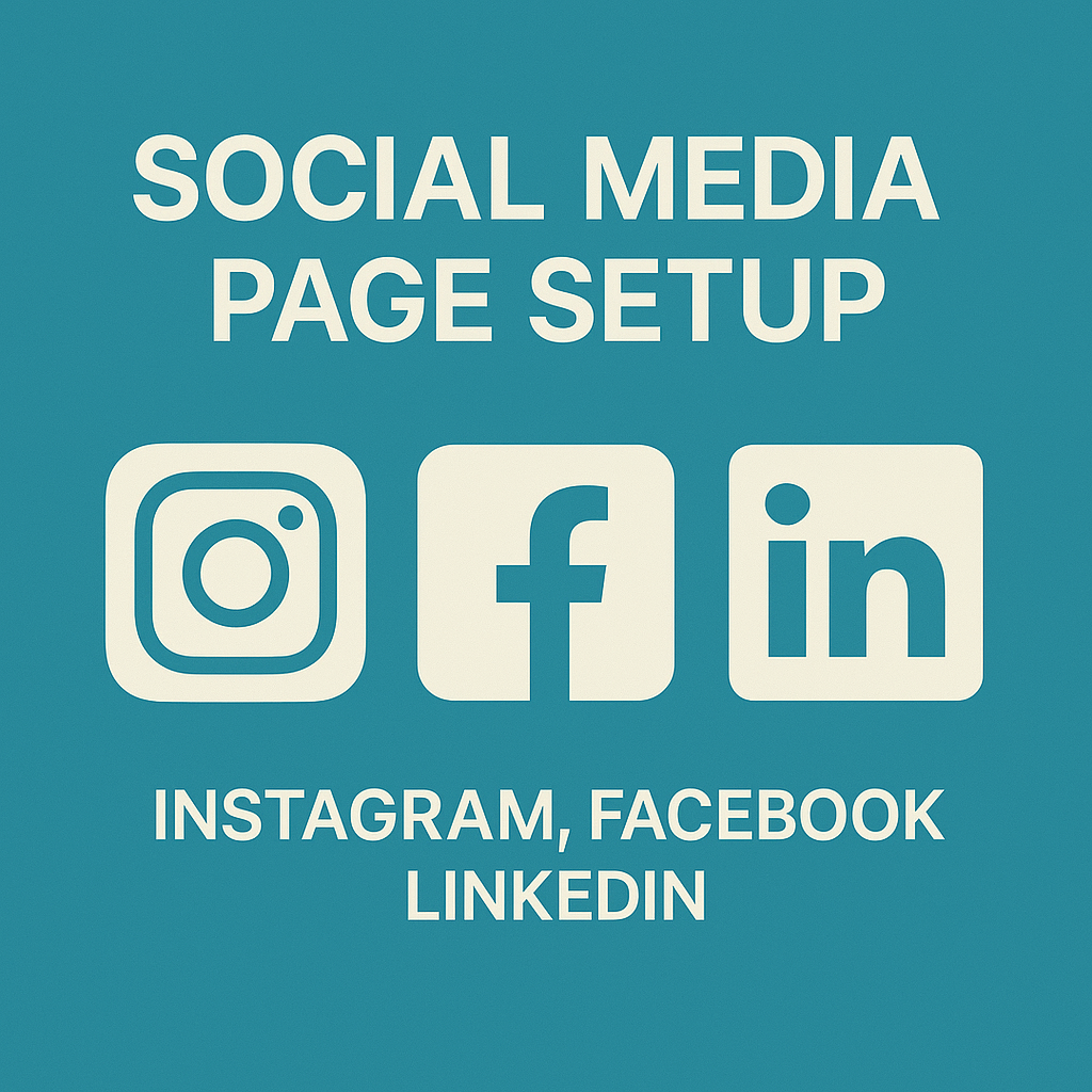 Social Media Page Setup (Instagram, Facebook, LinkedIn)